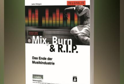 Mix, Burn & R.I.P.